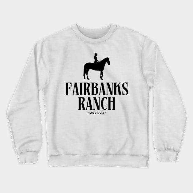 Fairbanks Ranch San Diego Crewneck Sweatshirt by S0CalStudios